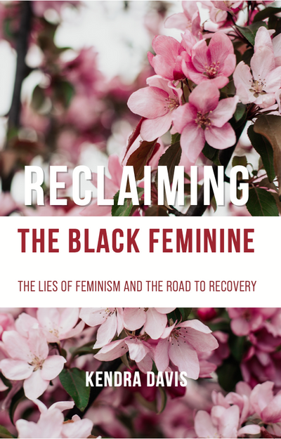 RECLAIMING THE BLACK FEMININE